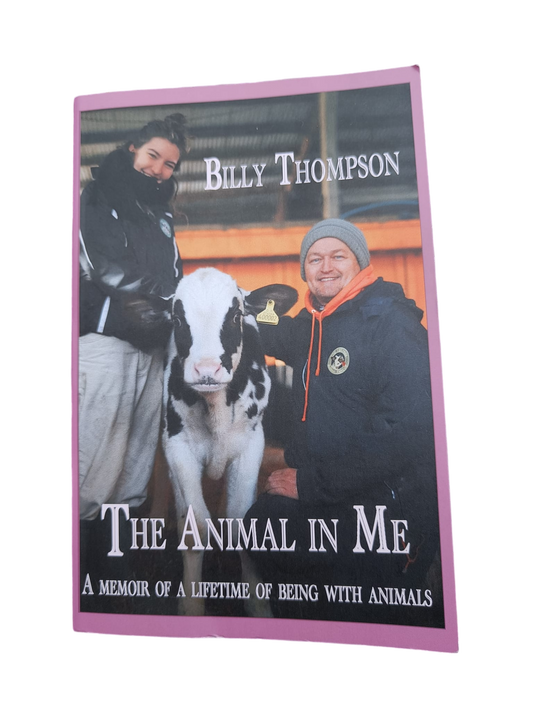 The Animal In Me By Billy Thompson (founder of The Retreat Animal Rescue & Sanctuary)